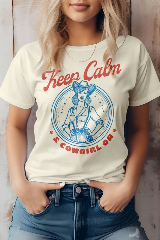 Keep Calm Cowgirl On Western Graphic Tee