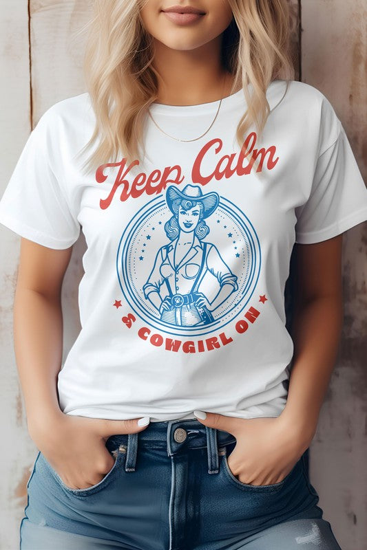 Keep Calm Cowgirl On Western Graphic Tee